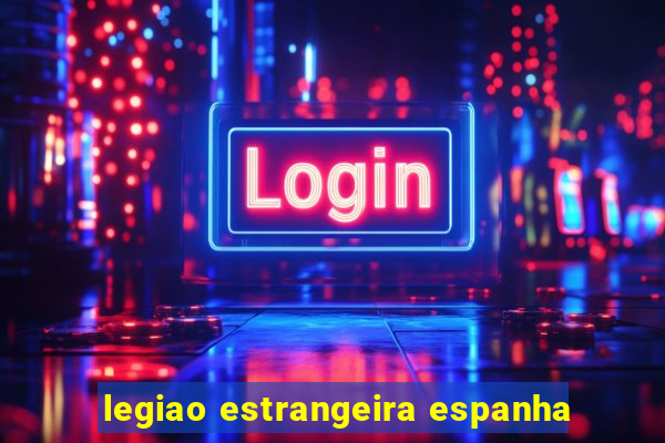 legiao estrangeira espanha